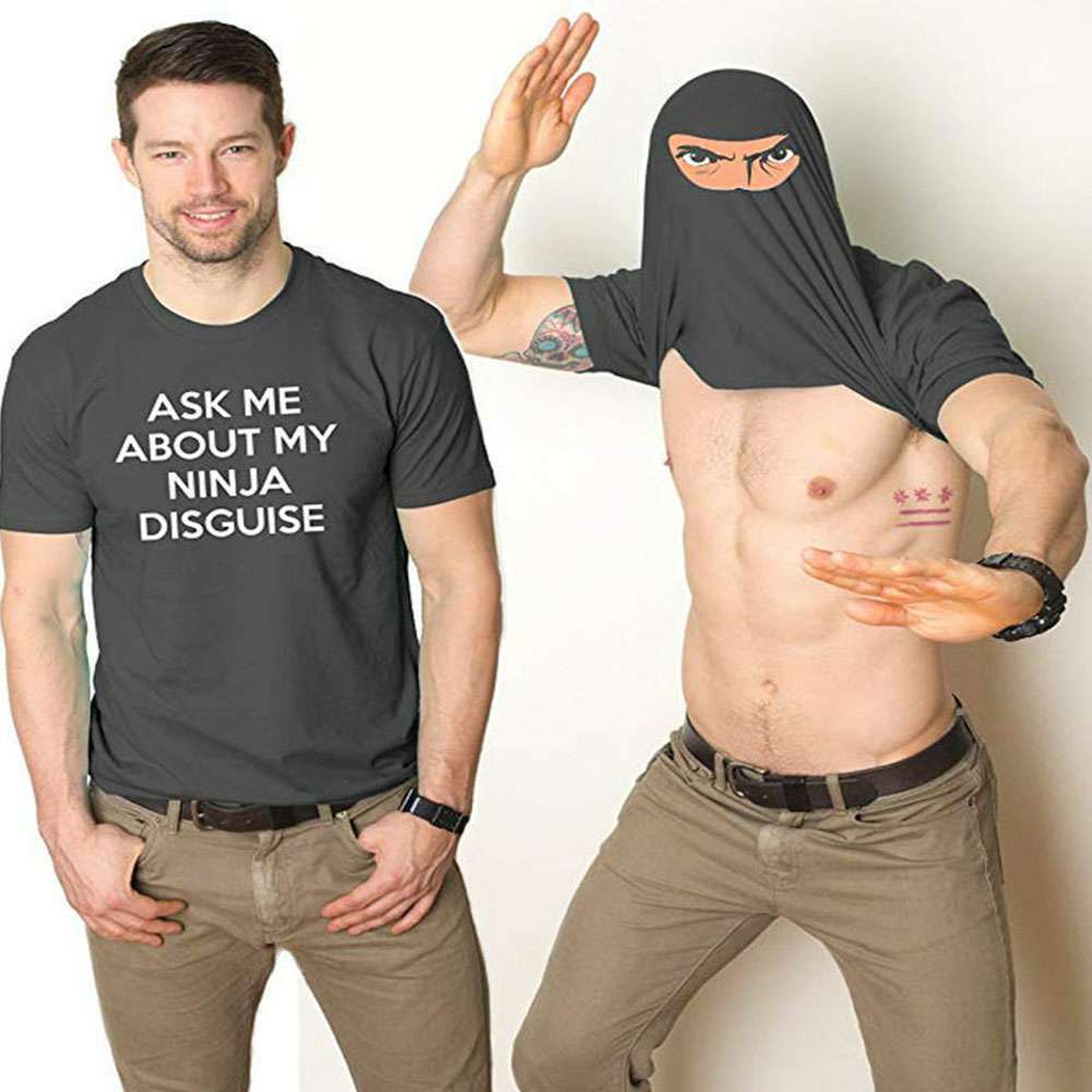ASK ME ABOUT MY NINJA DISGUISE round neck men's short-sleeved creative spoof T-shirt ASK ME ABOUT MY NINJA DISGUISE round neck men's short-sleeved creative spoof T-shirt