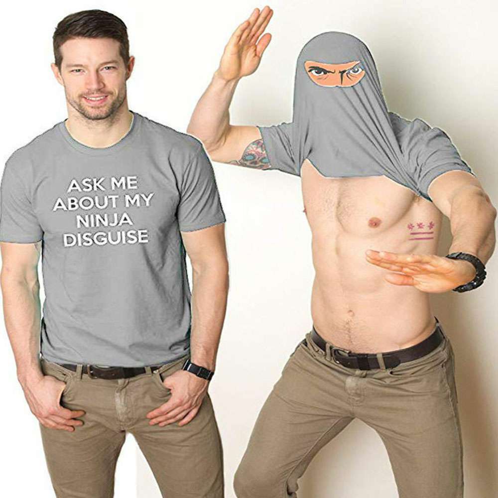 ASK ME ABOUT MY NINJA DISGUISE round neck men's short-sleeved creative spoof T-shirt ASK ME ABOUT MY NINJA DISGUISE round neck men's short-sleeved creative spoof T-shirt