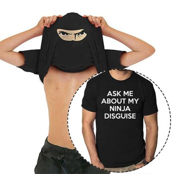 ASK ME ABOUT MY NINJA DISGUISE round neck men's short-sleeved creative spoof T-shirt